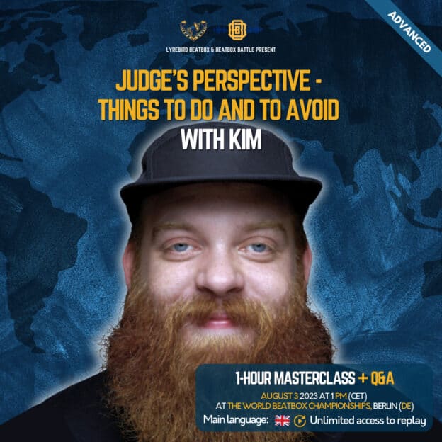 Judge's perspective - Things to do and to avoid with K.I.M. at the world Beatbox Championships 2023