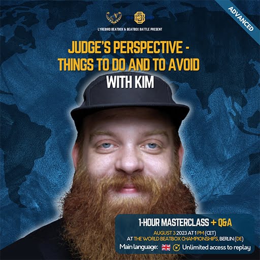 Judge's perspective - Things to do and to avoid with K.I.M. at the world Beatbox Championships 2023